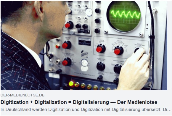 Digitization_plus_Digitalization_equals_Digitalisierung